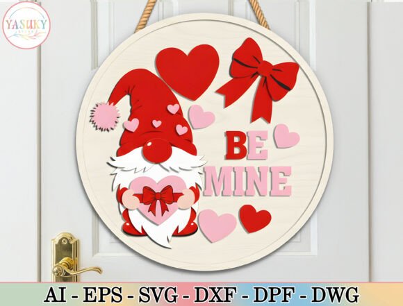 Be Mine Gnome Round Sign SVG for Laser Cutting & Valentine S Day